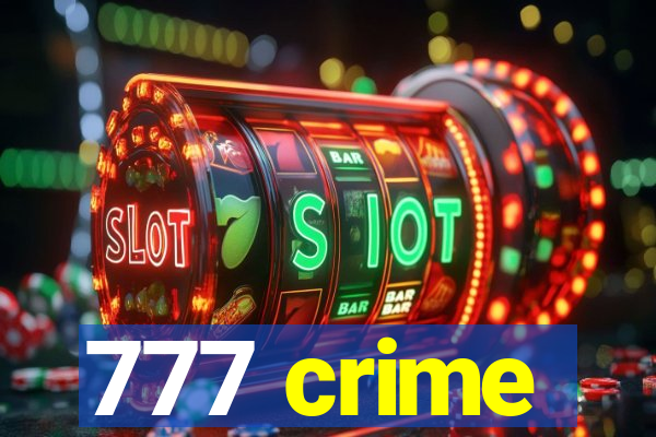 777 crime